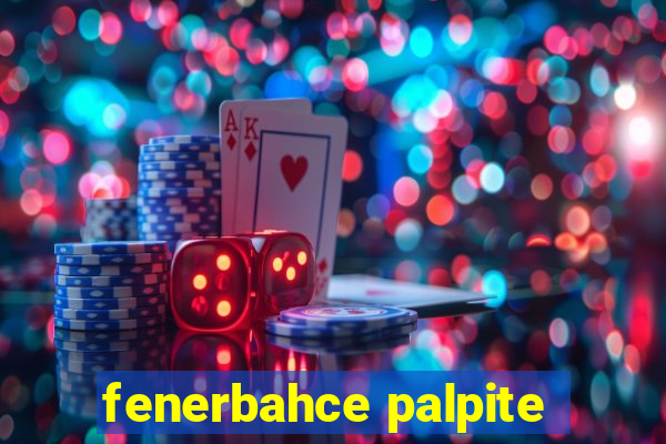 fenerbahce palpite